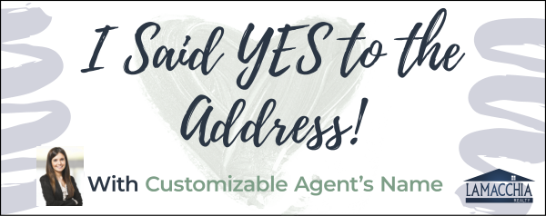 I Said Yes to the Addess w Photo Agent Name Sign Riders, 12h x 30w, 4mm corrugated plastic